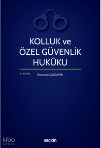 Kolluk ve Özel Güvenlik Hukuku