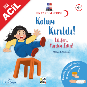 Kolum Kırıldı! Lütfen Yardım Edin;İlk Yardım Serisi