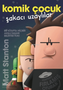 Komik Çocuk: Şakacı Uzaylılar