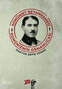 Komünist Beyannamesi; Komünizmin Osmanlıcası