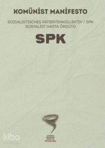 Komünist Manifesto; Sozialistische Patientenkollektiv / SPK Sosyalist Hasta Örgütü