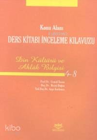 Konu Alanı Ders Kitabı İnceleme Kılavuzu Din Kültürü ve Ahlak Bilgisi (4-8)