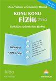 Konu Konu Fizik - Dalgalar ve Atom Teorisi; Geniş Konu Anlatımlı Soru Bankası