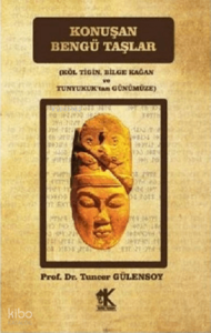 Konuşan Bengü Taşlar