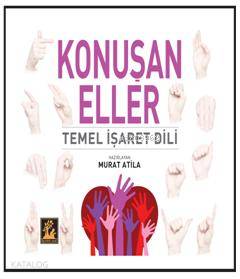 Konuşan Eller; Temel İşaret Dili
