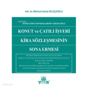 Konut ve Çatılı İşyeri Kira Sözleşmesinin Sona Ermesi