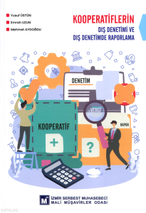 Kooperatiflerin Dış Denetimi ve Dış Denetimde Raporlama