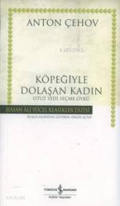 Köpeğiyle Dolaşan Kadın; Otuz Yedi Seçme Öykü