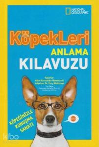Köpekleri Anlama Kılavuzu; National Geographic