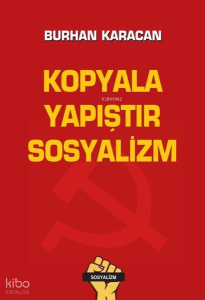 Kopyala Yapıştır Sosyalizm