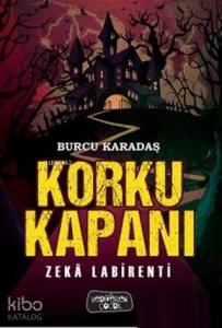 Korku Kapanı; Zeka Labirenti
