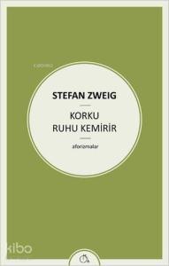 Korku Ruhu Kemirir; Aforizmalar