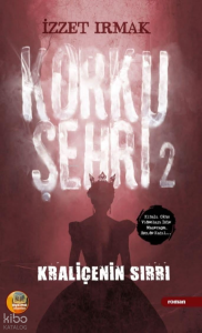 Korku Şehri-2 ;Kraliçenin Sırrı