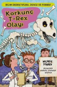 Korkunç T-Rex Olayı; Bilim Dedektifleri,Doyle ve Fossey-6