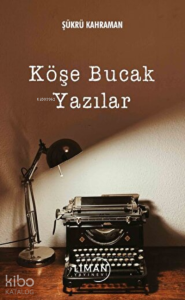 Köşe Bucak Yazılar