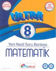 Köşebilgi Yayınları 8. Sınıf LGS Matematik Ultra Yeni Nesil Soru Bankası (Çözümsüz) Köşebilgi