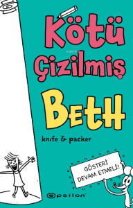 Kötü Çizilmiş Beth 2 ;Gösteri Devam Etmeli