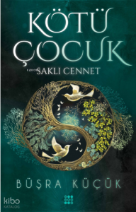 Kötü Çocuk 4;Saklı Cennet