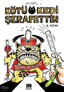 Kötü Kedi Şerafettin Cilt 6