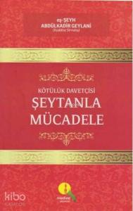 Kötülük Davetçisi Şeytanla Mücadele
