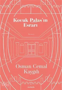 Kovuk Palas’ın Esrarı