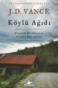 Köylü Ağıdı;Krizdeki Bir Aileye ve Kültüre Dair Anılar