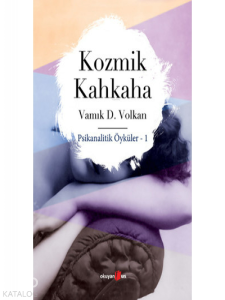 Kozmik Kahkaha;Psikanalist Öyküler 1
