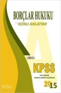 KPSS Borçlar Hukuku Konu Anlatımı; Codex Konu Anlatımlı Hukuk Serisi (ID-Set)