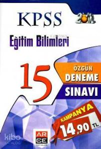 KPSS Eğitim Bilimleri 15 Özgün Deneme Sınavı