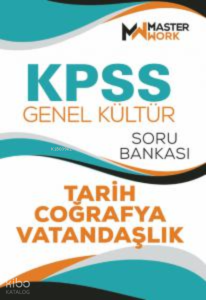 KPSS - Genel Kültür;Tarih-Coğrafya-Vatandaşlık Soru Bankası