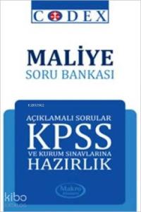 KPSS Maliye Soru Bankası; Codex Konu Anlatımı ve Açıklamalı Sorular Serisi (Q-Set)