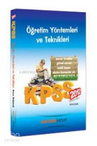 KPSS Öğretim Yöntemleri ve Teknikleri Konu Anlatımlı 2012