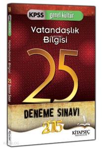 KPSS Vatandaşlık Bilgisi 25 Deneme Sınavı 2015