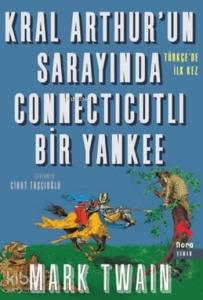 Kral Arthur'un Sarayında Connecticutlı Bir Yankee