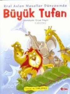 Kral Aslan Masallar Dünyasında| Büyük Tufan (Ciltli)