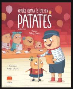 Kraliçe Olmak İstemeyen Patates