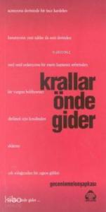 Krallar Önde Gider