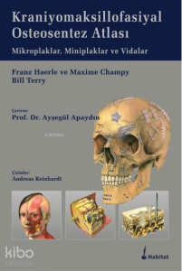 Kraniyomaksillofasiyal Osteosentez Atlası