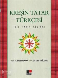 Kreşin Tatar Türkçesi; Dil - Tarih - Kültür