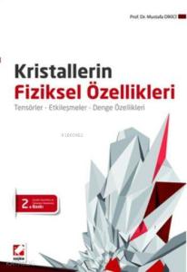 Kristallerin Fiziksel Özellikleri; Tensörler  Etkileşmeler  Denge Özellikleri