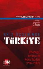 Kriz Üçgeninde Türkiye