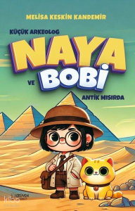 Küçük Arkeolog Naya ve Bobi Antik Mısır'da