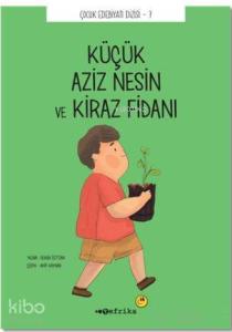 Küçük Aziz Nesin ve Kiraz Fidanı