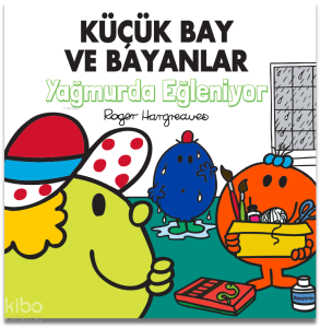 Küçük Bay ve Bayanlar;Yağmurda Eğleniyor