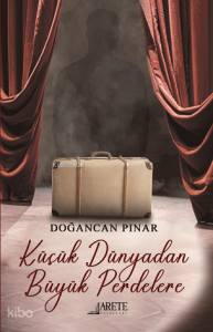 Küçük Dünyadan Büyük Perdelere