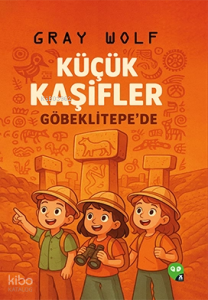 Küçük Kaşifler Göbeklitepe'de