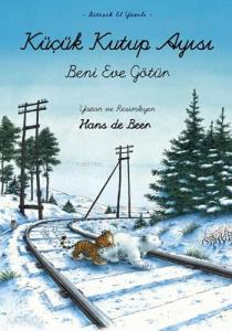 Küçük Kutup Ayısı Beni Eve Götür (El Yazılı)