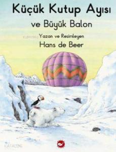 Küçük Kutup Ayısı ve Büyük Balon