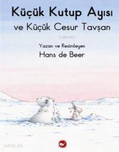 Küçük Kutup Ayısı ve Küçük Cesur Tavşan