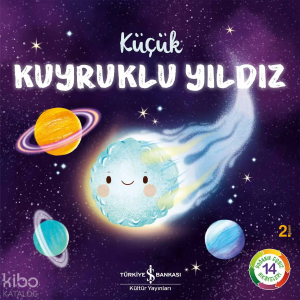 Küçük Kuyruklu Yıldız;Doğanın Eşsiz Hikayeleri 14